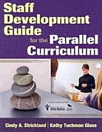 Staff Development Guide for the Parallel Curriculum (Paperback)