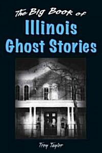 Big Book of Illinois Ghost Stories (Hardcover)