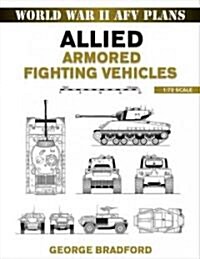 Allied Armored Fighting Vehicles: 1:72 Scale (Paperback)