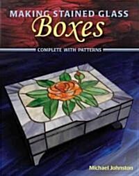 Making Stained Glass Boxes (Paperback)