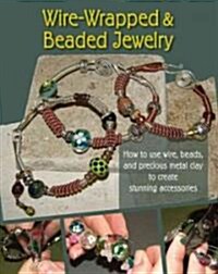 Wire-Wrapped & Beaded Jewelry (Paperback)