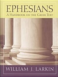 Ephesians: A Handbook on the Greek Text (Paperback)