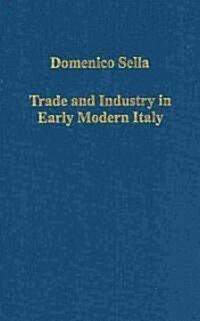 Trade and Industry in Early Modern Italy (Hardcover)