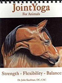 Joint Yoga for Animals (Paperback, 1st, Spiral)