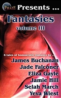 Phaze Fantasies, Volume III (Paperback)