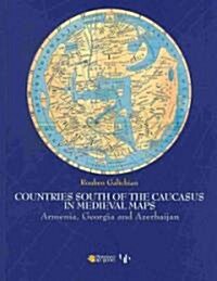 Countries South of the Caucasus in Medieval Maps (Paperback)