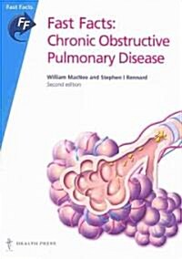 Fast Facts: Chronic Obstructive Pulmonary Disease (Paperback, 2 Revised edition)