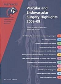 Vascular and Endovascular Surgery Highlights 2008-09 (Paperback, 1st)