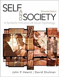 Self and Society: A Symbolic Interactionist Social Psychology (Paperback, 11)