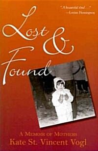 Lost & Found: A Memoir of Mothers (Paperback)