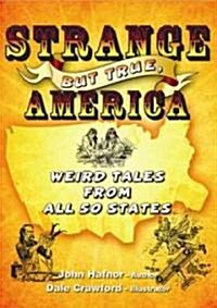 Strange but True, America (Paperback)