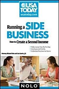 Running a Side Business: How to Create a Second Income (Paperback)