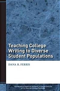 Teaching College Writing to Diverse Student Populations (Paperback)