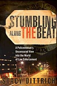 Stumbling Along the Beat (Hardcover)