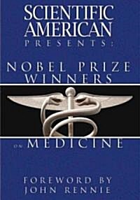 Scientific American Presents Nobel Prize Winners on Medicine (Paperback, 1st)