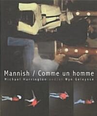 Mannish/ Comme Un Homme (Paperback, Bilingual)