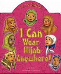 I Can Wear Hijab Anywhere! (Board Book)