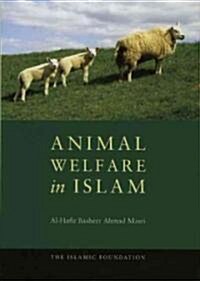 Animal Welfare in Islam (Hardcover)