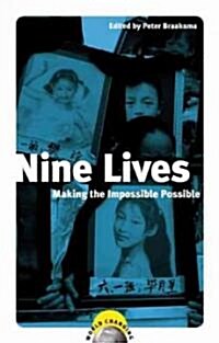 Nine Lives : Making the Impossible Possible (Paperback)