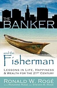 The Banker and the Fisherman (Paperback, 1st, Original)