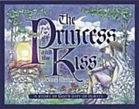 The Princess and the Kiss: A Story of Gods Gift of Purity [With CD (Audio)] (Hardcover)