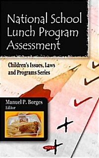 National School Lunch Program Assessment (Hardcover)
