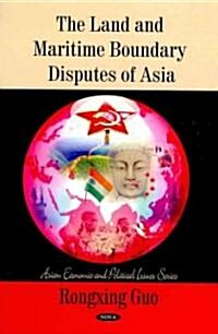 Land & Maritime Boundary Disputes of Asia (Hardcover, UK)