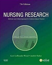 Nursing Research: Methods and Critical Appraisal for Evidence-Based Practice (Paperback, 7th)