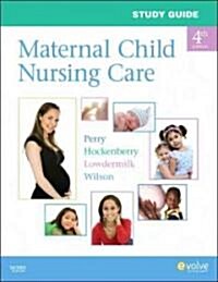Maternal Child Nursing Care (Paperback, 4th, Study Guide)