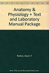 Anatomy & Physiology + Text and Laboratory Manual Package (Hardcover, 7th, PCK)