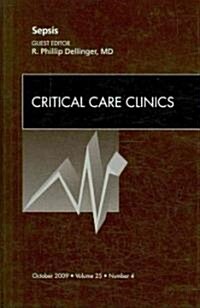 Sepsis, An Issue of Critical Care Clinics (Hardcover)