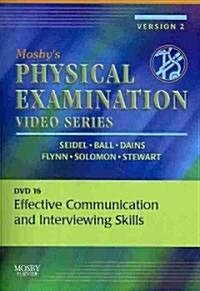 Mosbys Physical Examination Video Series: DVD 16: Effective Communication and Interviewing Skills (Hardcover)