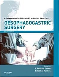 Oesophagogastric Surgery (Hardcover, Pass Code, 4th)