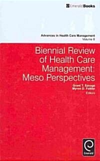 Biennial Review of Health Care Management : Meso Perspectives (Hardcover)