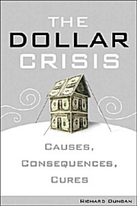 The Dollar Crisis (Hardcover)