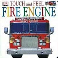DK Touch and Feel : Fire Engine (Boardbook)