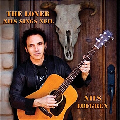[수입] Nils Lofgren - The Loner: Nils Sings Neil Young