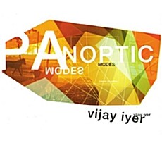 [수입] Vijay Iyer - Panoptic Modes