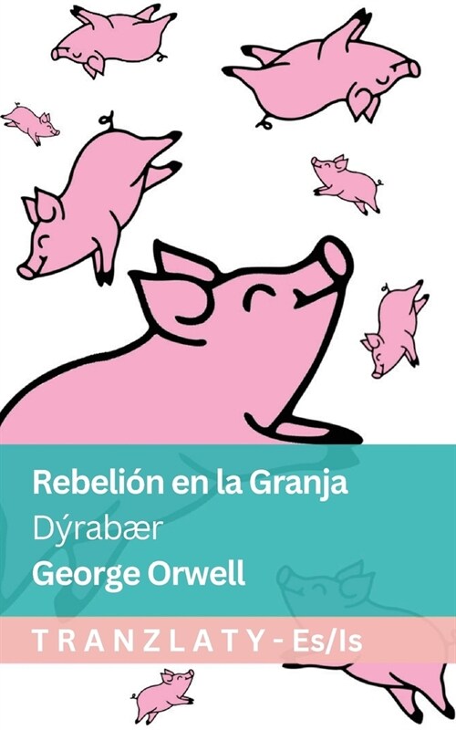 Rebeli? en la Granja / D?ab?: Tranzlaty Espa?l ?lenska (Paperback, Fun)