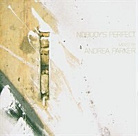 [수입] Nobodys Perfect : Mixed By Andrea Parker