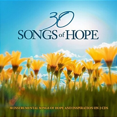 [수입] 30 Songs Of Hope : 소망을 주는 음악- 연주 앨범 [2CD]