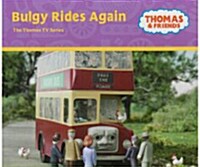 Thomas and Friends : Bulgy Rides Again (Hardcover)