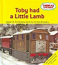 Thomas and Friends : Toby Had a Little Lamb (Hardcover)