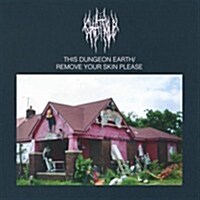 [수입] Chat Pile - This Dungeon Earth / Remove Your Skin Please (CD)