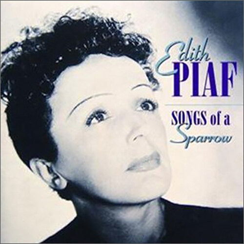 [수입] Edith Piaf - Songs Of A Sparrow [2CD]