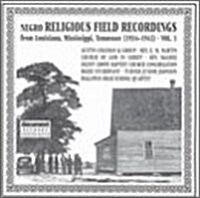 [수입] Negro Religious Field Recordings (1934-1942) Vol. 1