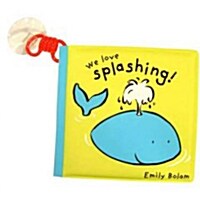 Bath Buddies : We Love Splashing! (Paperback)