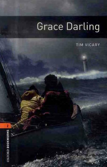 Oxford Bookworms Library Level 2 : Grace Darling (Paperback, 3rd Edition)