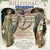 [수입] Sullivan & Company: The Operas That Got Away