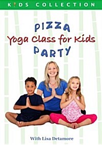 [수입] Detamore, Lisa - Pizza Party: Yoga Class For Kids